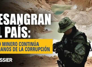 Desangran al país: Arco Minero continúa en manos de la corrupción