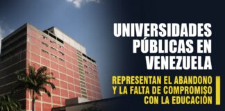 Universidades públicas en Venezuela representan el abandono y la falta de compromiso con la educación Universidades públicas en Venezuela representan el abandono y la falta de compromiso con la educación