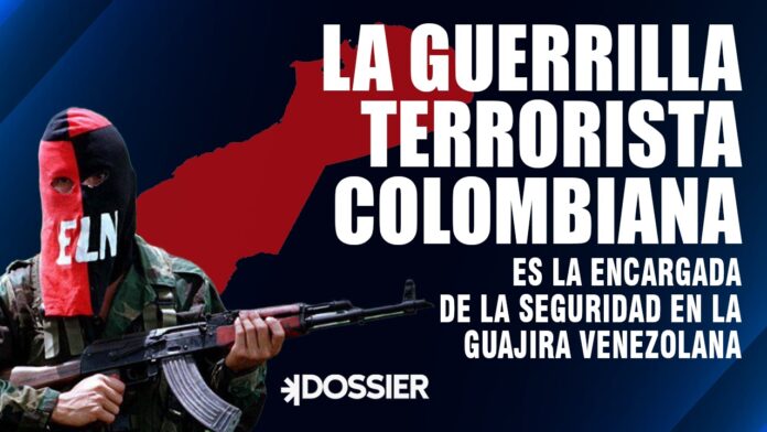 Guerrilla terrorista es la garante de la seguridad en La Guajira venezolana Guerrilla terrorista es la garante de la seguridad en La Guajira venezolana