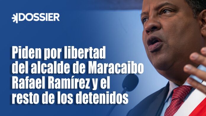 Piden por libertad del alcalde de Maracaibo Rafael Ramírez y el resto de los detenidos Piden por libertad del alcalde de Maracaibo Rafael Ramírez y el resto de los detenidos