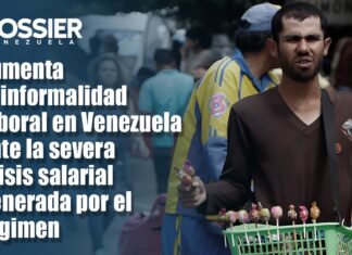 Aumenta la informalidad laboral en Venezuela ante la severa crisis salarial generada por el régimen