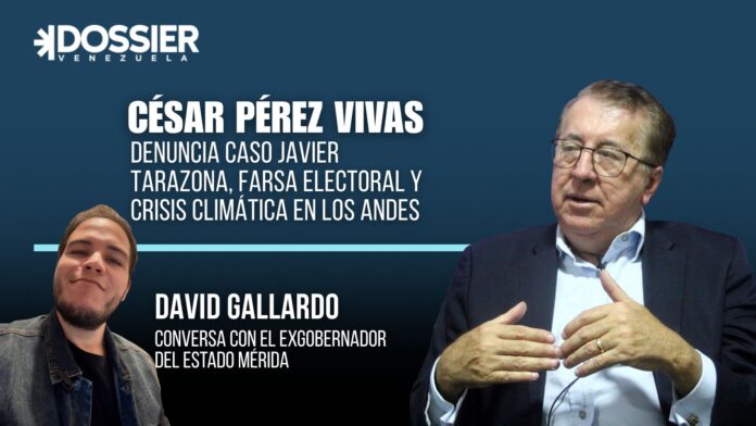 César Pérez Vivas denuncia el Caso Javier Tarazona, farsa electoral y la crisis climática de Los Andes César Pérez Vivas denuncia el Caso Javier Tarazona, farsa electoral y la crisis climática de Los Andes
